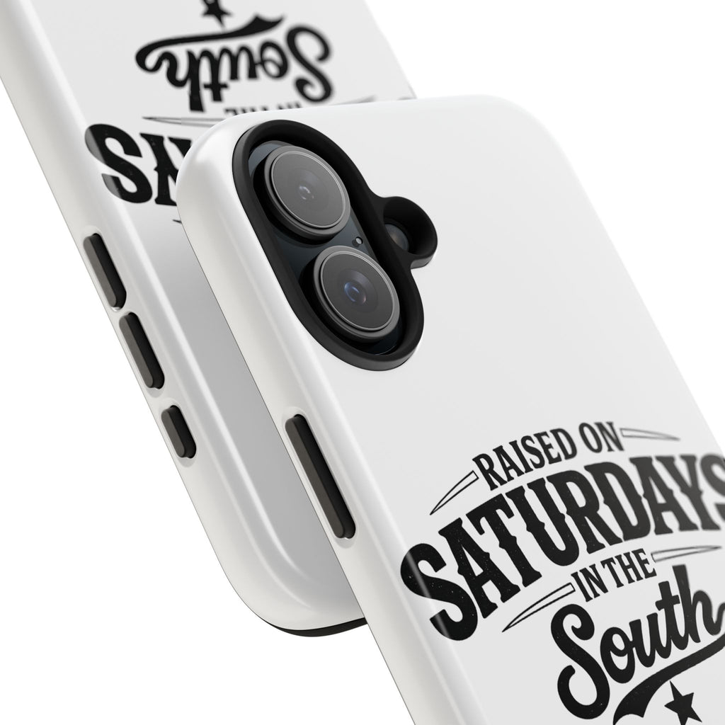 Raised On Saturdays In The South Phone Case-(white)