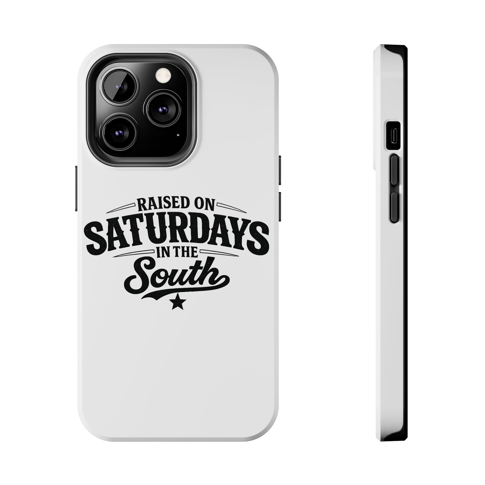 Raised On Saturdays In The South Phone Case-(white)