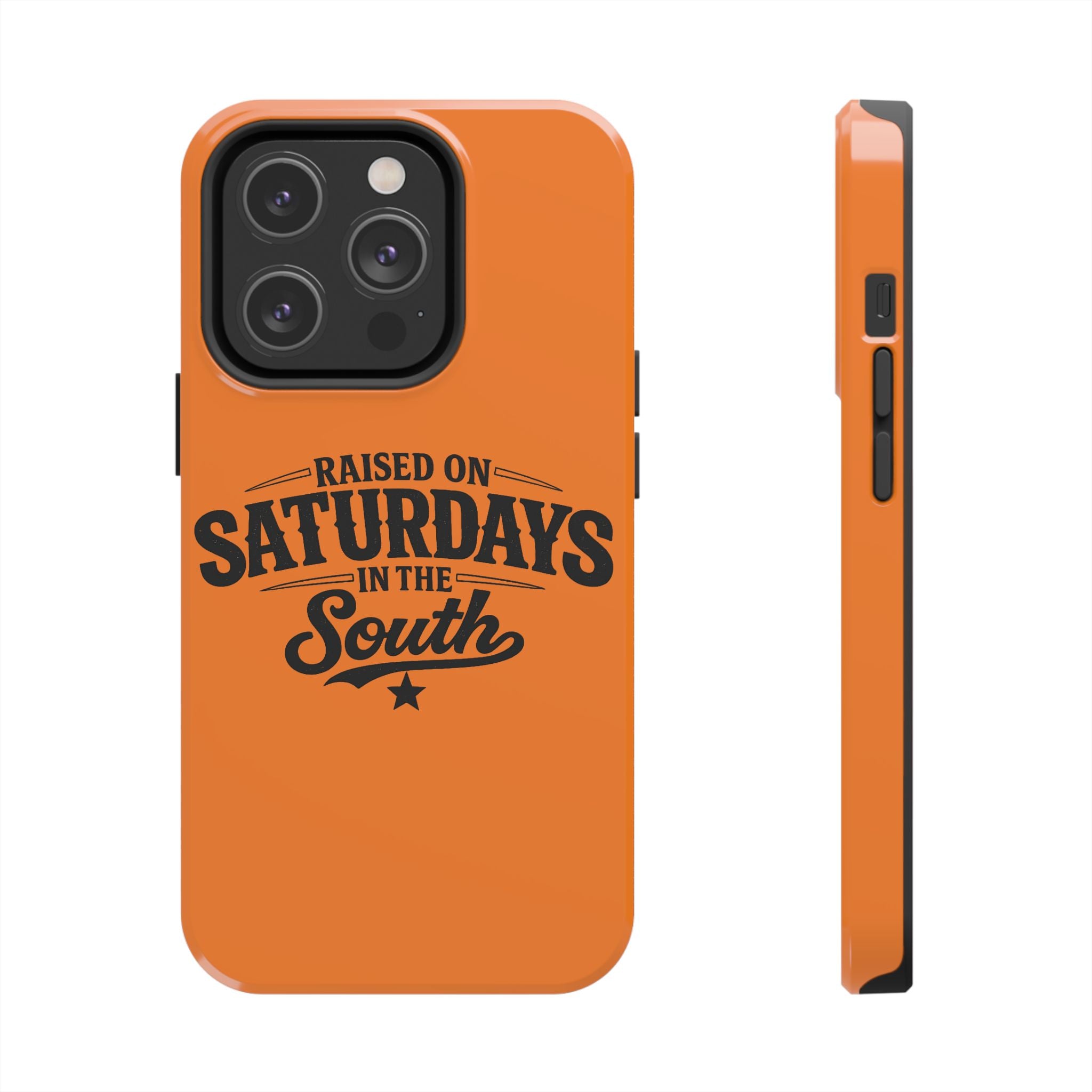Raised On Saturdays In The South Phone Case-(orange)