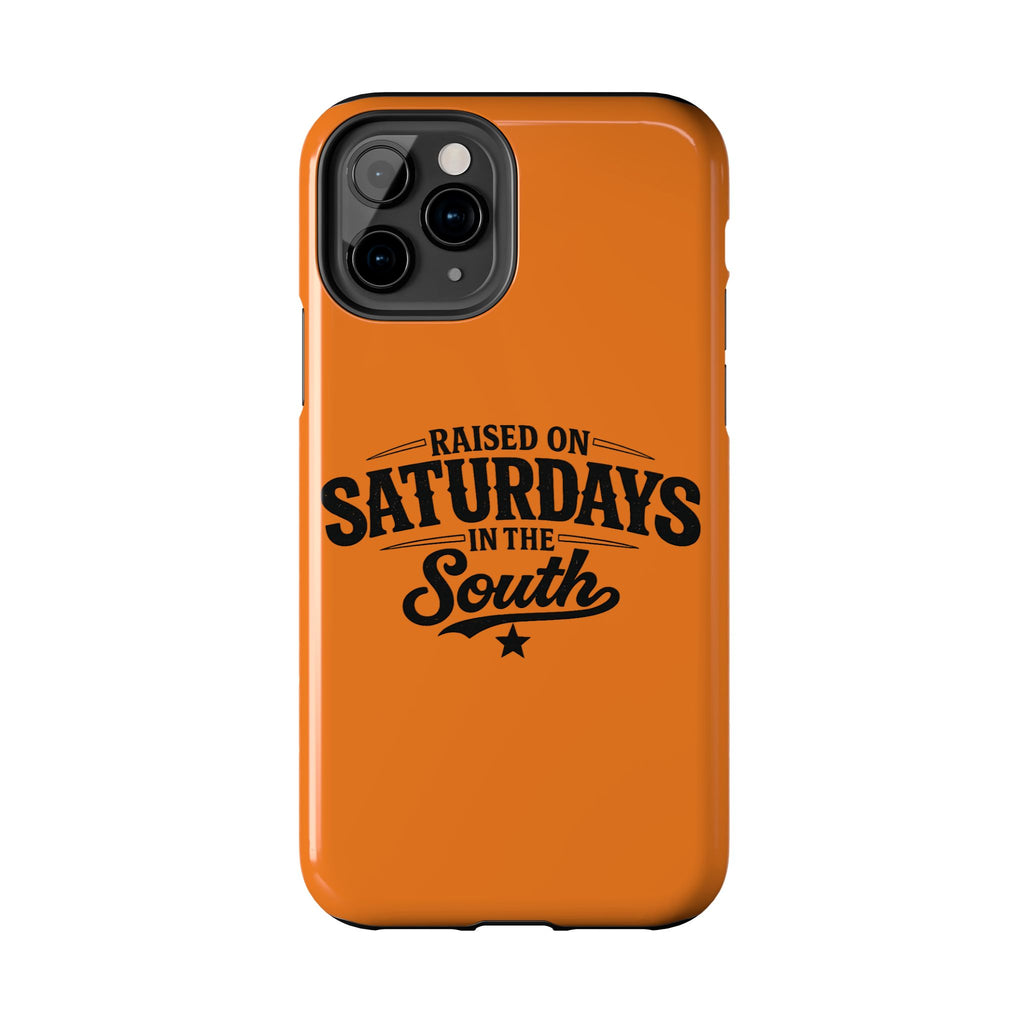 Raised On Saturdays In The South Phone Case-(orange)