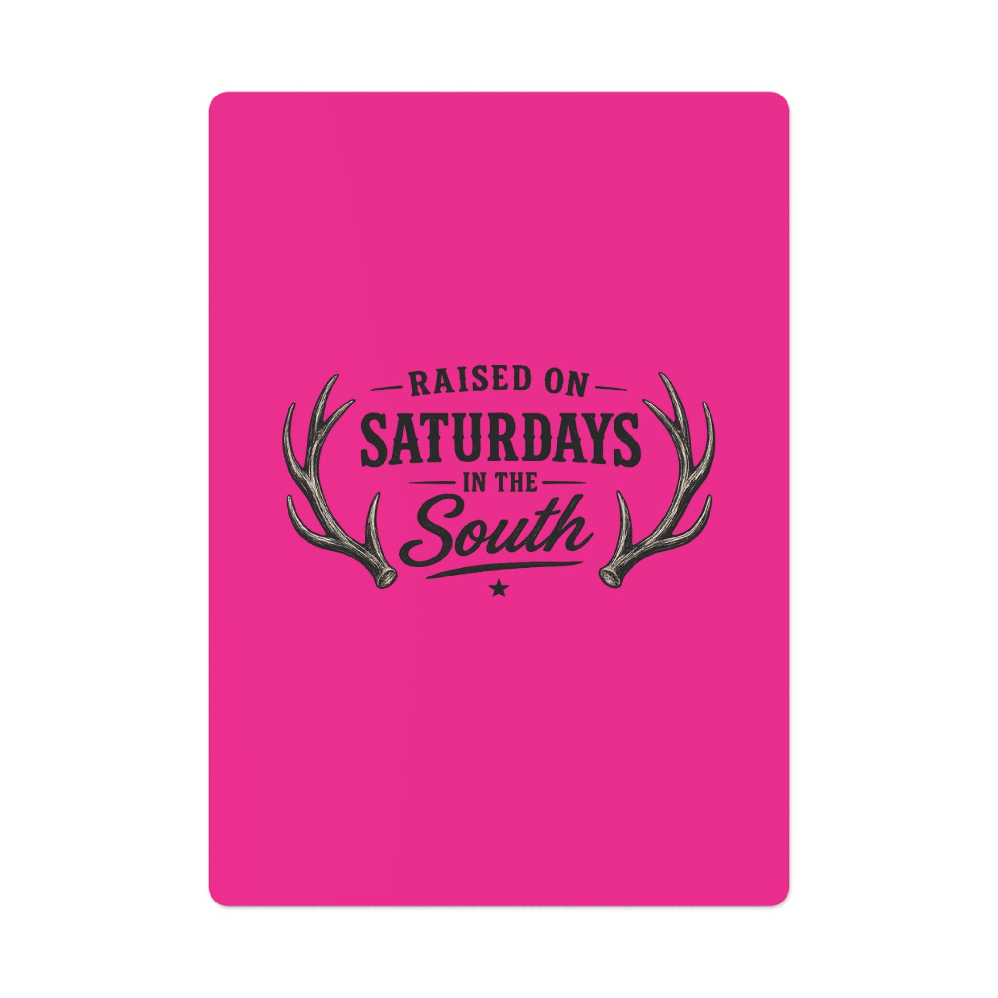 Raised On Saturdays In The South Poker Cards (pink)
