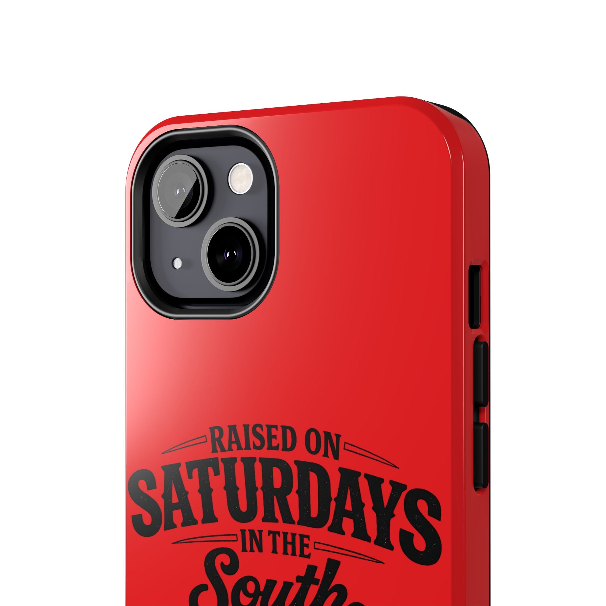 Raised On Saturdays In The South Phone Case-(red)
