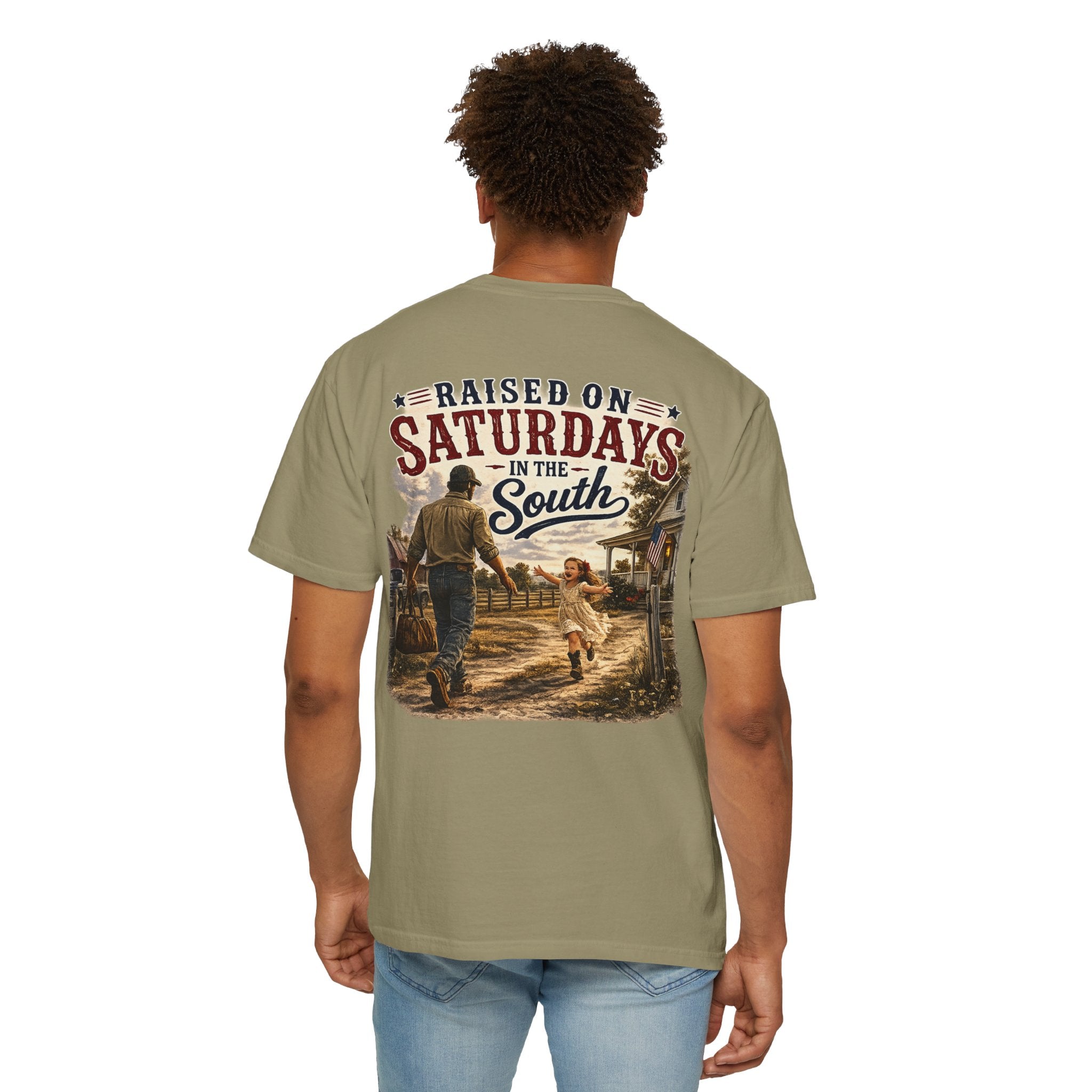 "Raised On Saturdays In The South" Girl Dad "Daddy's Home"