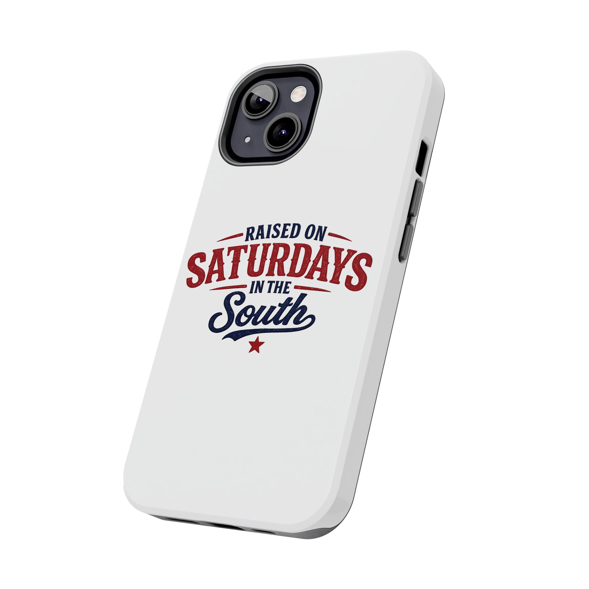 Raised On Saturdays In The South Phone Case- (white)