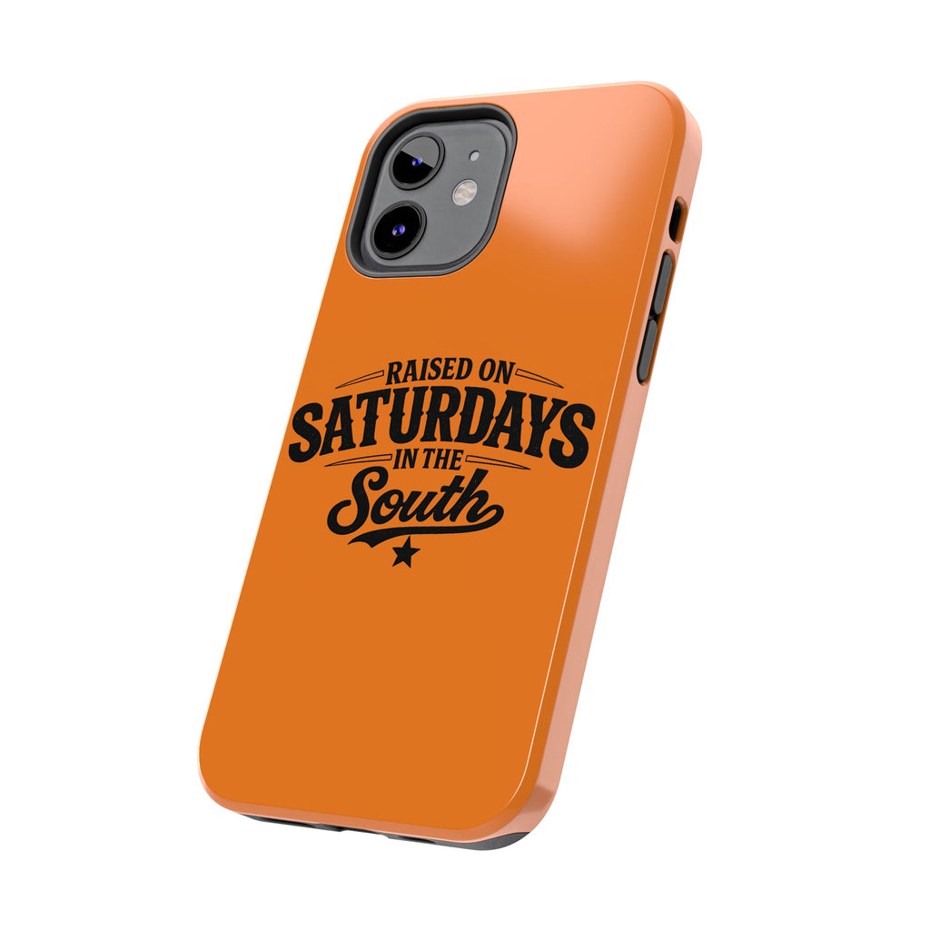 Raised On Saturdays In The South Phone Case-(orange)