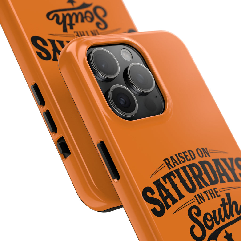 Raised On Saturdays In The South Phone Case-(orange)